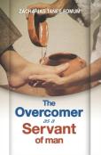 The Overcomer As A Servant Of Man