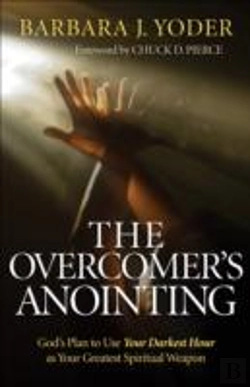 Bertrand.pt - The Overcomer`S Anointing Â€“ God`S Plan To Use Your Darkest Hour As Your Greatest Spiritual Weapon