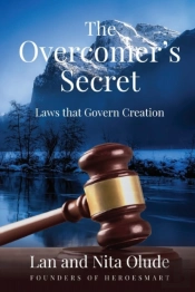 The Overcomer'S Secret: Laws That Govern