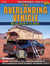 The Overlanding Vehicle Builder'S Guide