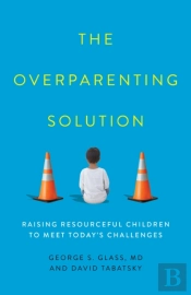 The Overparenting Solution