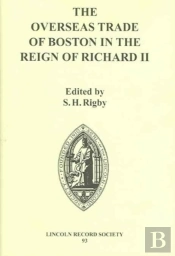 The Overseas Trade Of Boston In The Reign Of Richard Ii
