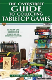 The Overstreet Guide To Collecting Tabletop Games