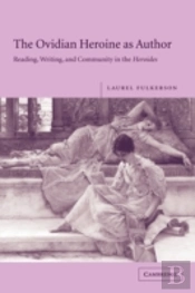 The Ovidian Heroine As Author
