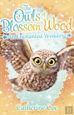 Bertrand.pt - The Owls Of Blossom Wood: An Enchanted Wedding