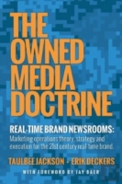 The Owned Media Doctrine: Marketing Operations Theory, Strategy, And Execution For The 21st Century Real-Time Brand