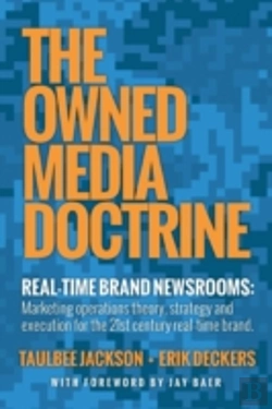 Bertrand.pt - The Owned Media Doctrine: Marketing Operations Theory, Strategy, And Execution For The 21st Century Real-Time Brand