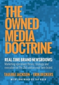 Bertrand.pt - The Owned Media Doctrine: Marketing Operations Theory, Strategy, And Execution For The 21st Century Real-Time Brand