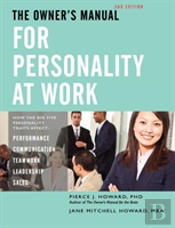 The Owner'S Manual For Personality At Work (2nd Ed.)