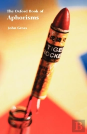 The Oxford Book Of Aphorisms