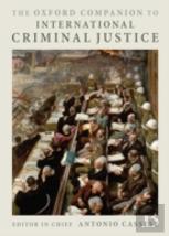 The Oxford Companion To International Criminal Justice