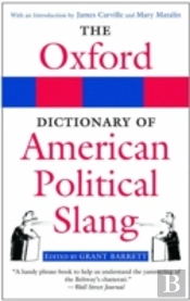 The Oxford Dictionary Of American Political Slang