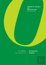 The Oxford Encyclopedia Of Curriculum Studies