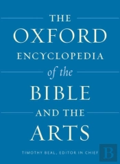 The Oxford Encyclopedia Of The Bible And The Arts