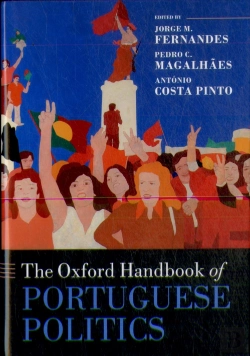 Bertrand.pt - The Oxford Handbook Of Portuguese Politics