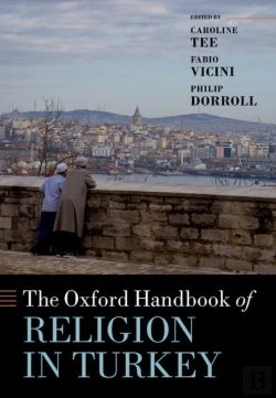 Bertrand.pt - The Oxford Handbook Of Religion In Turkey