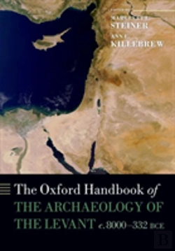 Bertrand.pt - The Oxford Handbook Of The Archaeology Of The Levant