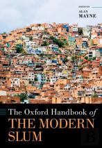 The Oxford Handbook Of The Modern Slum