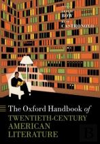 The Oxford Handbook Of Twentieth-Century American Literature