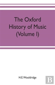 The Oxford History Of Music (Volume I) The Polyphonic Period Part I Method Of Musical Art, 330-1330
