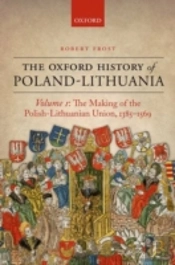 The Oxford History Of Poland-Lithuania