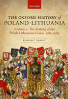 The Oxford History Of Poland-Lithuania