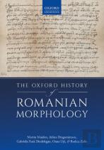 The Oxford History Of Romanian Morphology