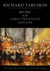 The Oxford History Of Western Music: Volume 4: Music In The Early Twentieth Century