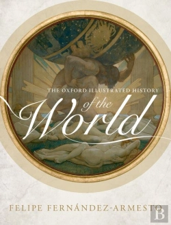 Bertrand.pt - The Oxford Illustrated History Of The World