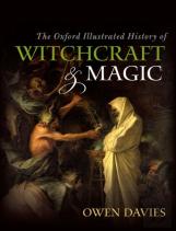 The Oxford Illustrated History Of Witchcraft And Magic