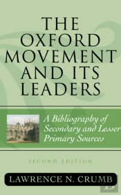The Oxford Movement And Its Leaders
