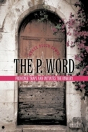 The P. Word: Provence Traps And Initiate