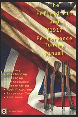 Bertrand.pt - The P14 And M1917 Performance Tuning Manual