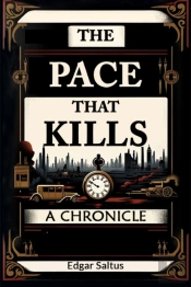 The Pace That Killsa Chronicle (Edition2024)