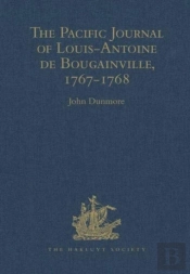 The Pacific Journal Of Louis-Antoine De Bougainville, 1767-1768