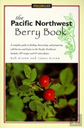 The Pacific Northwest Berry Book