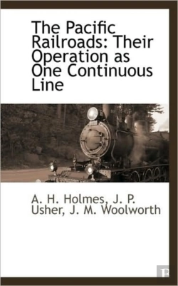 Bertrand.pt - The Pacific Railroads: Their Operation A