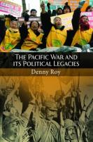 The Pacific War And Its Political Legacies