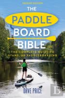 The Paddleboard Bible 2nd Edition