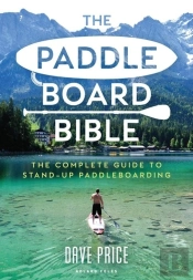The Paddleboard Bible