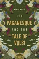 The Paganesque And The Tale Of Volsi