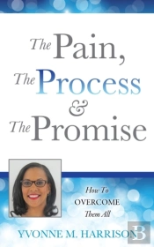 The Pain, The Process & The Promise