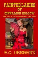 The Painted Ladies Of Cinnamon Hollow