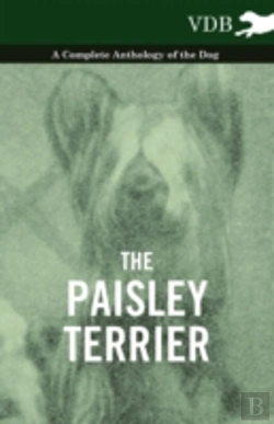 Bertrand.pt - The Paisley Terrier - A Complete Anthology Of The Dog