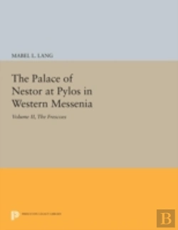 Bertrand.pt - The Palace Of Nestor At Pylos In Western Messenia, Vol. Ii