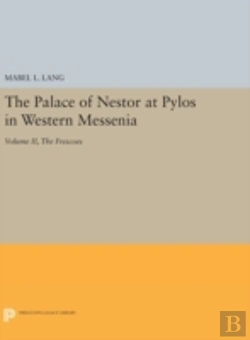 Bertrand.pt - The Palace Of Nestor At Pylos In Western Messenia, Vol. Ii