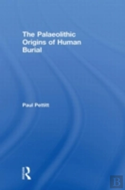 Bertrand.pt - The Palaeolithic Origins Of Human Burial