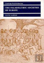 The Palaeolithic Societies Of Europe