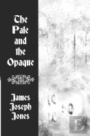 The Pale And The Opaque
