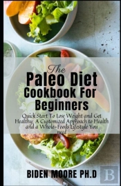 The Paleo Diet Cookbook For Beginners